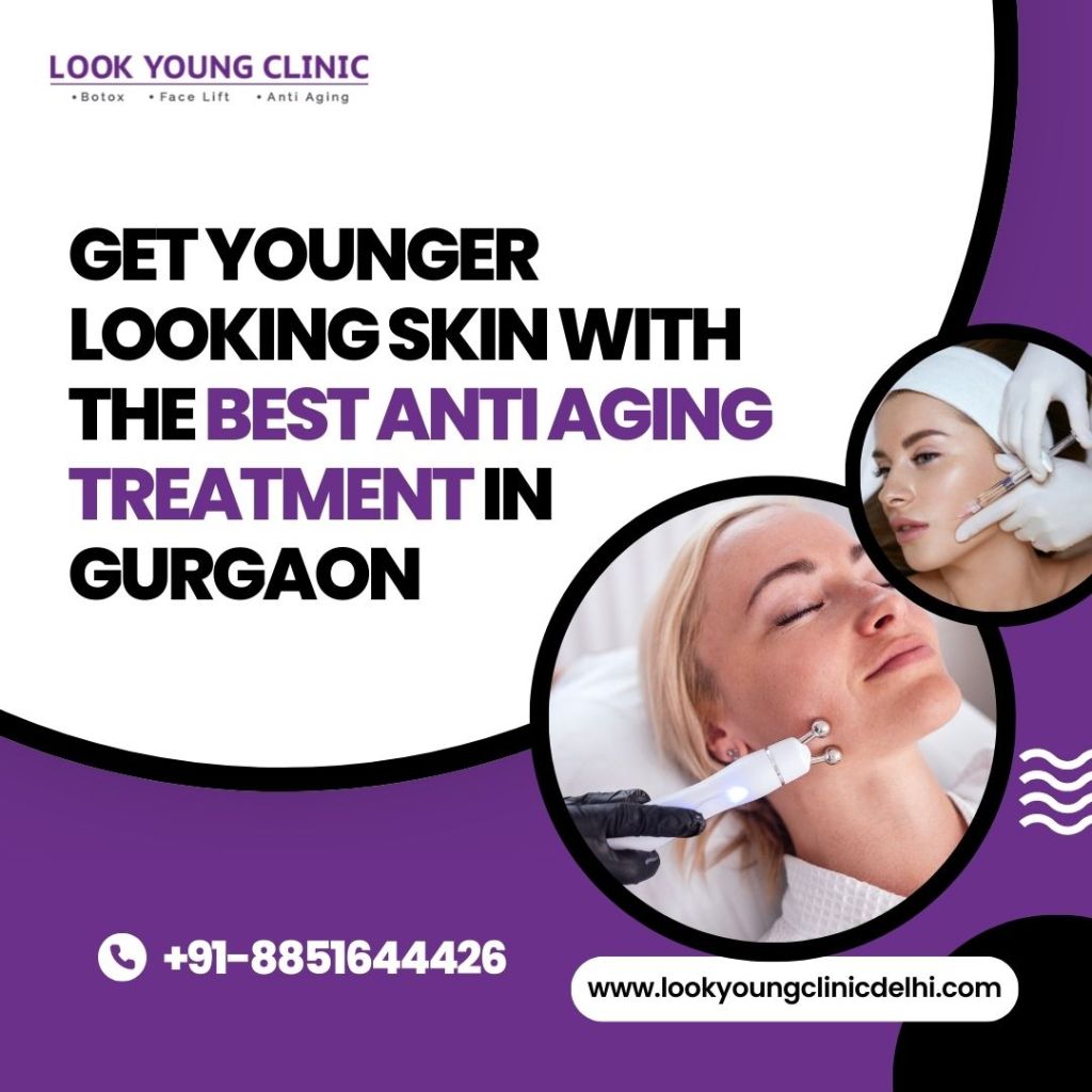 Get Younger Looking Skin with the Best Anti Aging Treatment in Gurgaon
